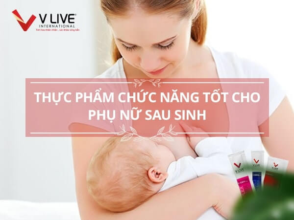 Top 3 thực phẩm chức năng cho phụ nữ sau sinh tốt nhất hiện nay