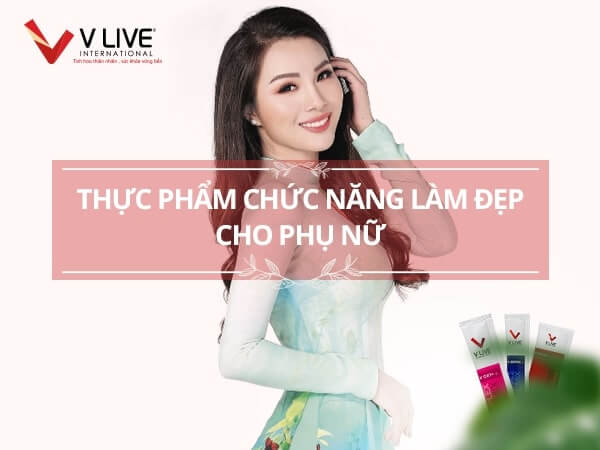 Top 3 thực phẩm chức năng làm đẹp cho phụ nữ nên dùng