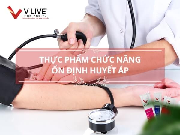 Thực phẩm chức năng ổn định huyết áp