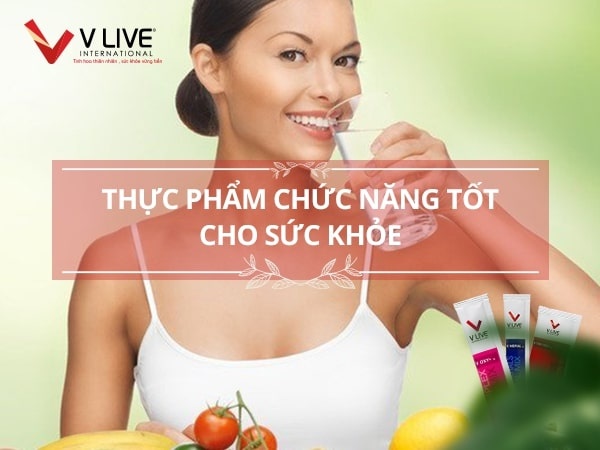 Top 3 thực phẩm chức năng tốt cho sức khỏe toàn diện