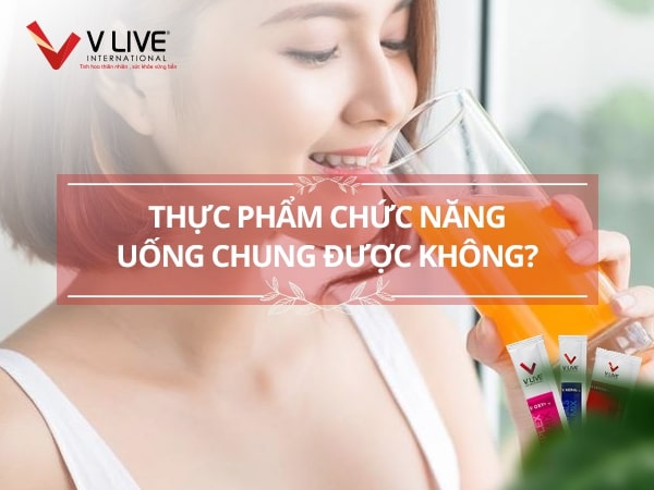 Có nhiều lý do bạn không nên uống thực phẩm chức năng chung với nhau