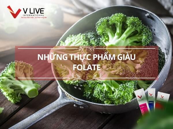 Folate có trong thực phẩm nào?