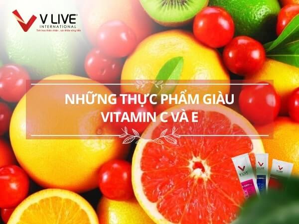 Những thực phẩm giàu Vitamin C và E cần cung cấp cho cơ thể