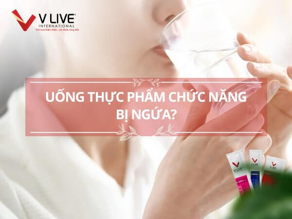 Uống thực phẩm chức năng bị ngứa báo hiệu cơ thể đang dị ứng