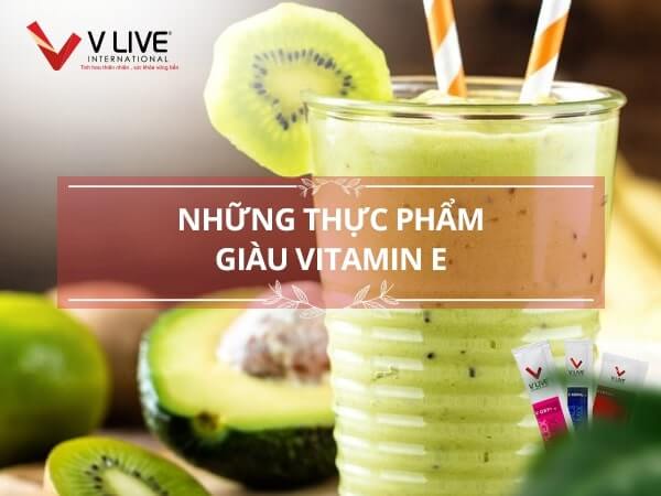 Vitamin E có trong những thực phẩm nào?