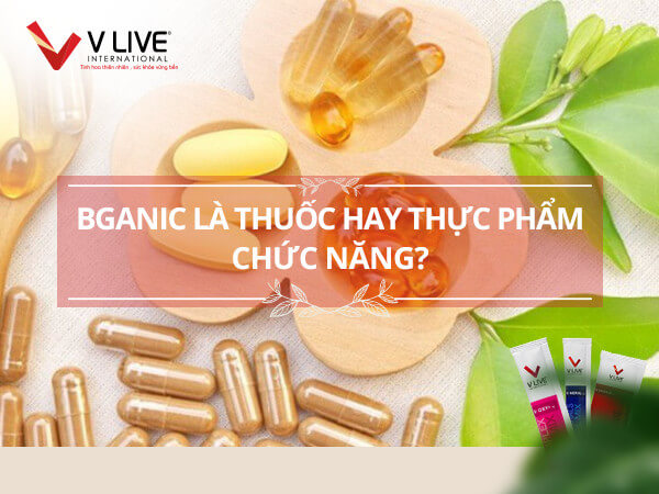 Boganic là thuốc hay thực phẩm chức năng, cách phân biệt