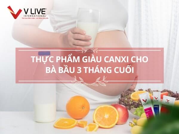 Những thực phẩm giàu canxi cho bà bầu 3 tháng cuối thai kỳ