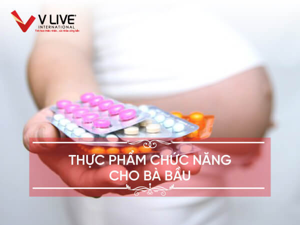 11 thực phẩm chức năng cho bà bầu bổ sung dưỡng chất