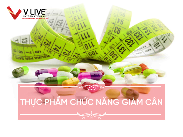 Thực phẩm chức năng giảm cân an toàn, hiệu quả