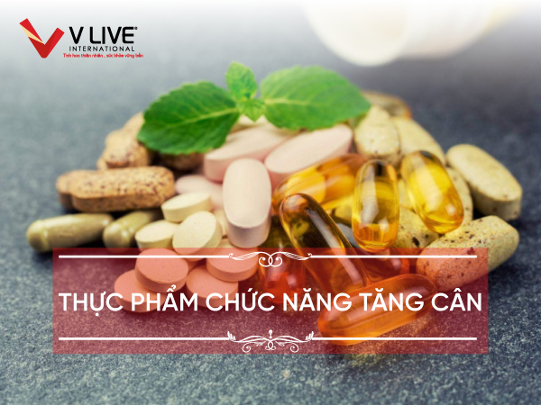 Các loại thực phẩm chức năng tăng cân an toàn, hiệu quả