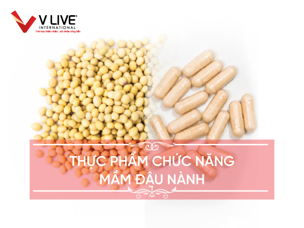 Top 7 thực phẩm chức năng mầm đậu nành đáng dùng nhất 2023