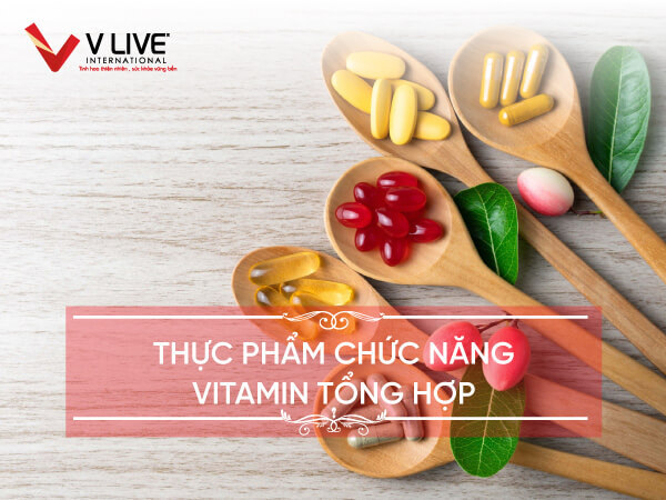 Top 7 thực phẩm chức năng vitamin tổng hợp hiệu quả, dễ uống