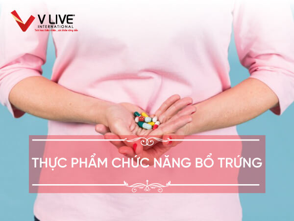 Top 9 thực phẩm chức năng bổ trứng, tăng khả năng thụ thai