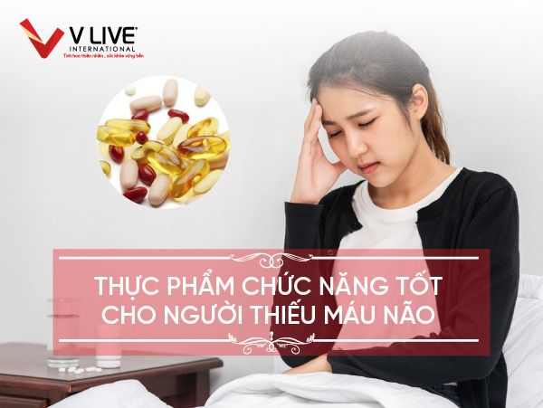 Thực phẩm chức năng tốt cho người thiếu máu não