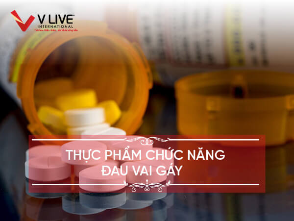 Thực phẩm chức năng đau vai gáy